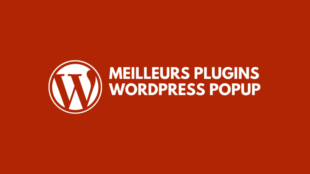 Meilleurs Plugins WordPress Popups