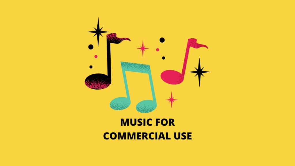 Music For Commercial Use