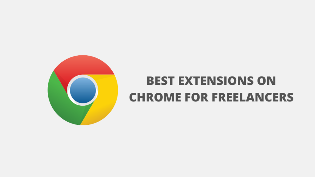 best extensions on chrome for freelancers