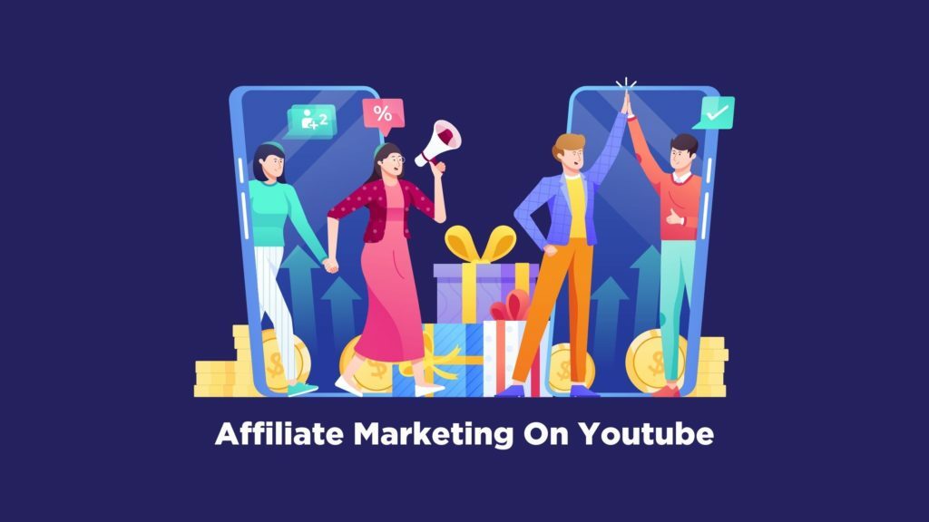 Affiliate Marketing On Youtube