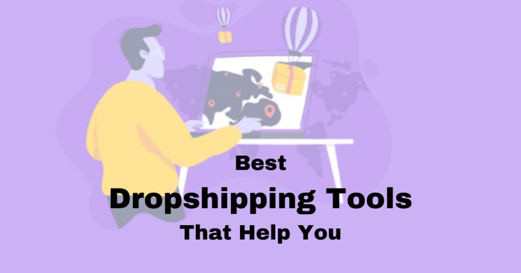Best Dropshipping Tools