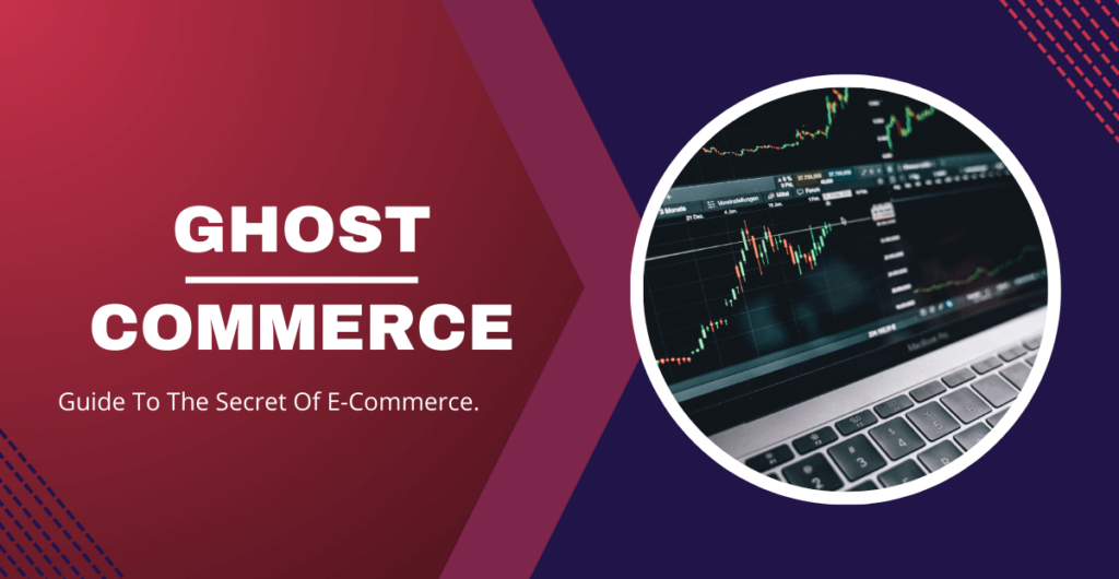 Guide to Ghost Commerce