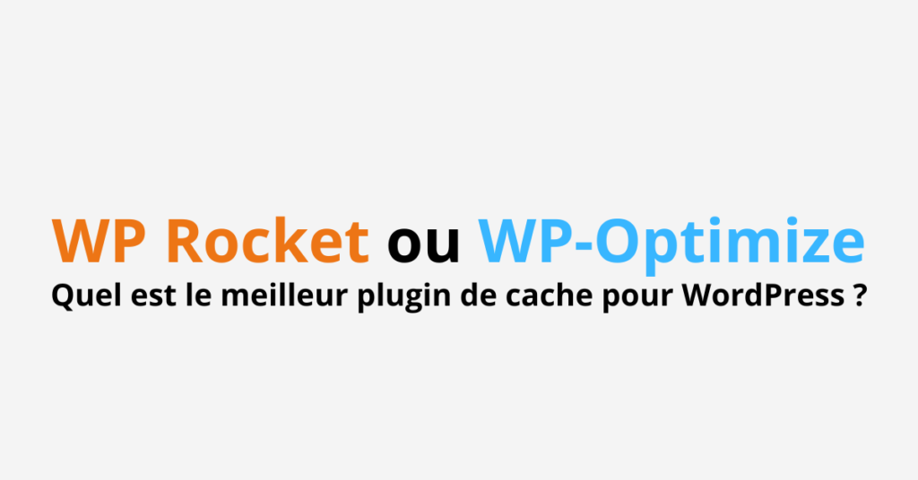 WP Rocket et WP-Optimize