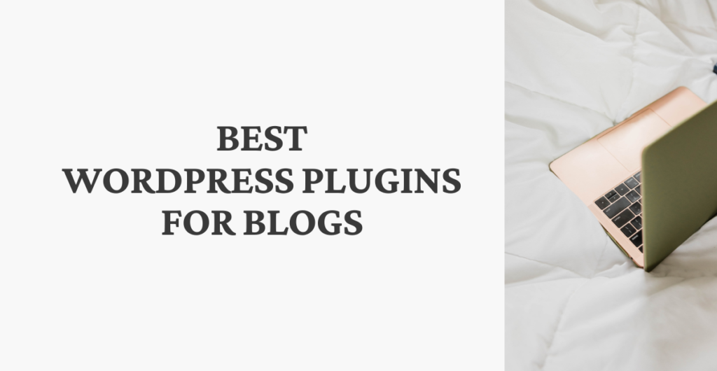 best WordPress Plugins for Blogs